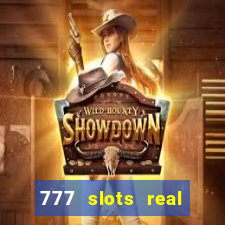 777 slots real cash 2023