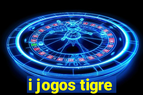 i jogos tigre