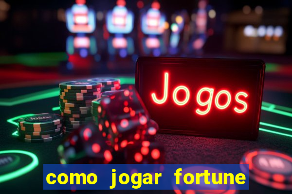 como jogar fortune tiger demo