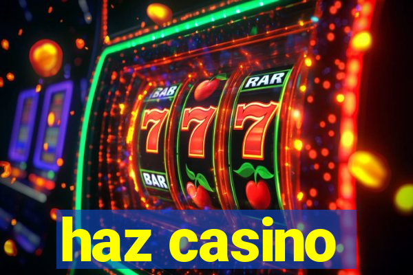 haz casino