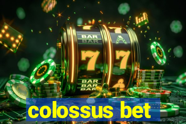 colossus bet