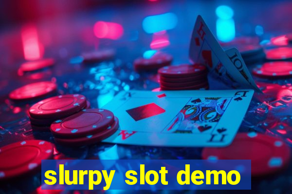 slurpy slot demo