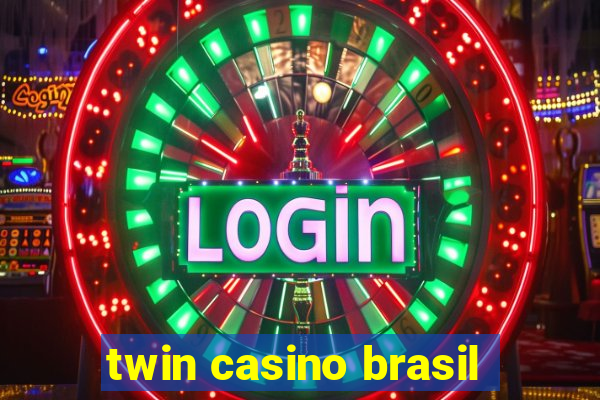 twin casino brasil