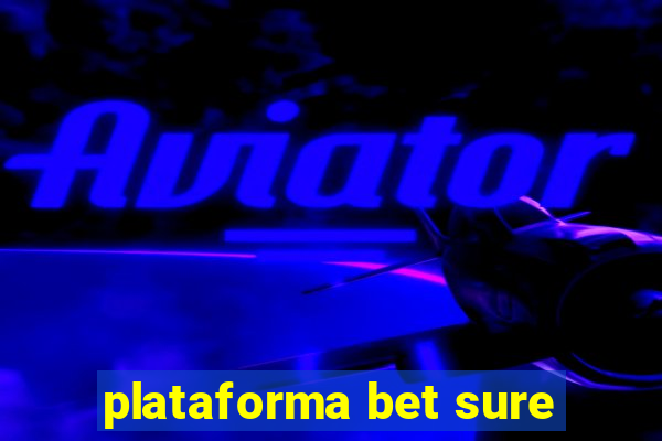 plataforma bet sure