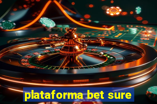 plataforma bet sure