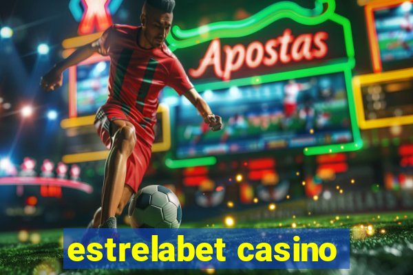 estrelabet casino