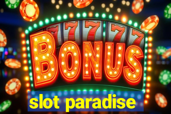 slot paradise