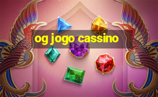 og jogo cassino