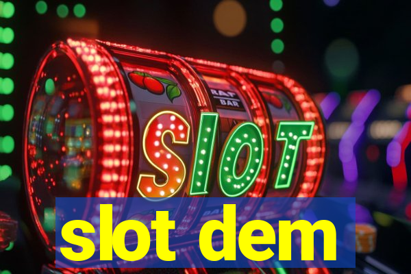 slot dem