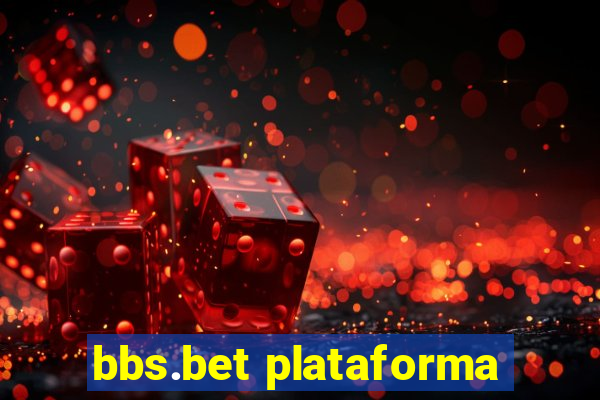 bbs.bet plataforma