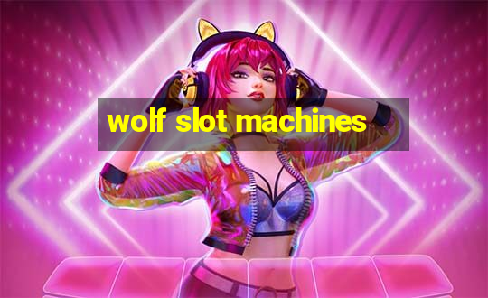 wolf slot machines