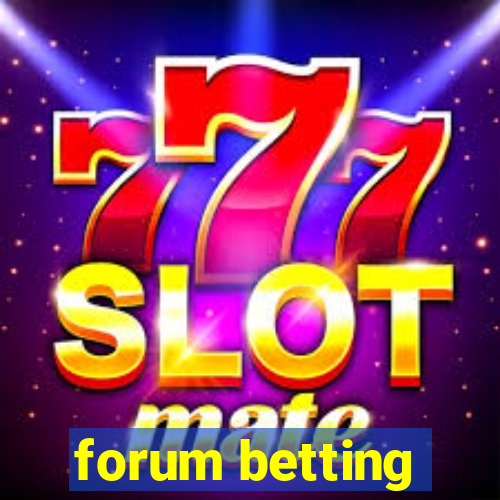 forum betting