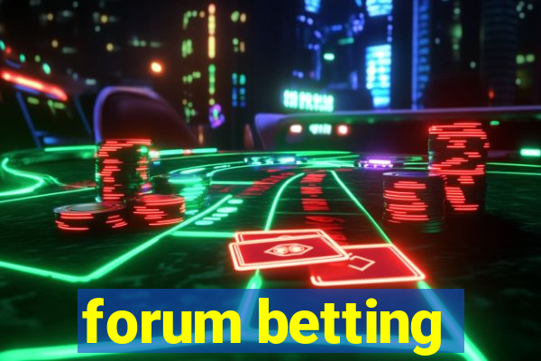 forum betting