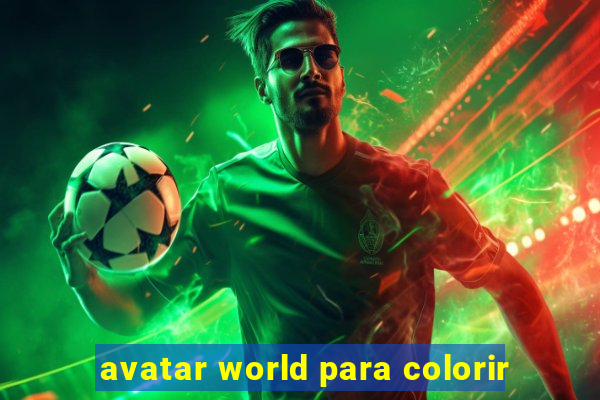 avatar world para colorir