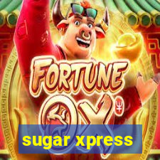 sugar xpress