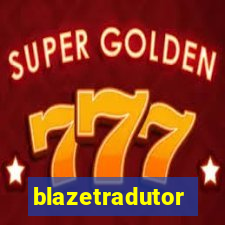 blazetradutor