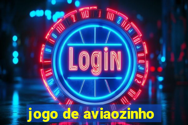 jogo de aviaozinho