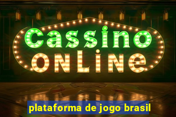 plataforma de jogo brasil