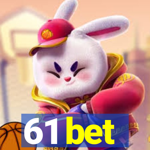 61 bet