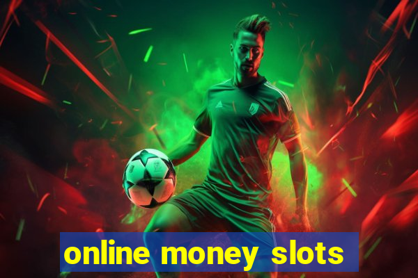 online money slots