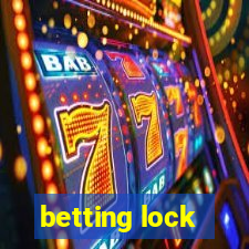 betting lock