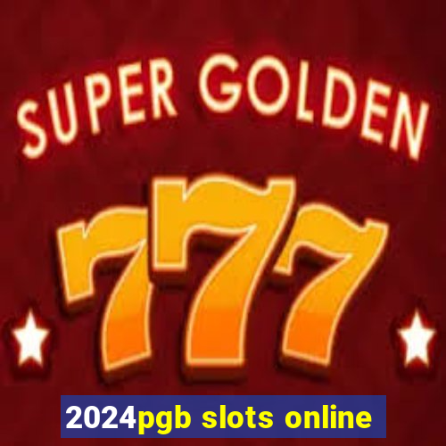 2024pgb slots online