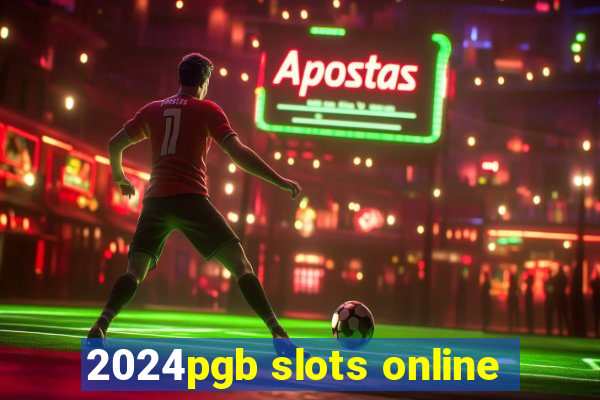 2024pgb slots online