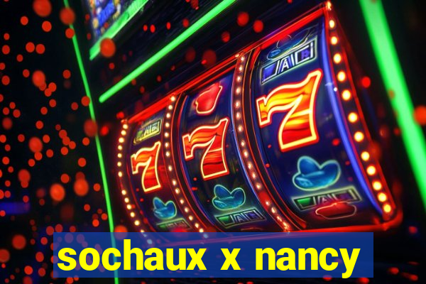 sochaux x nancy