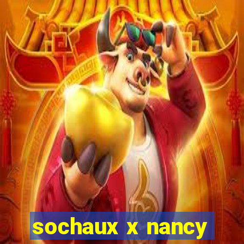 sochaux x nancy