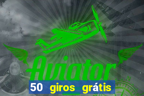 50 giros grátis no cadastro