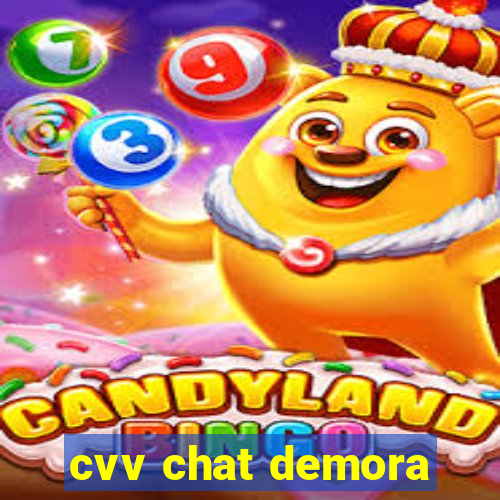 cvv chat demora