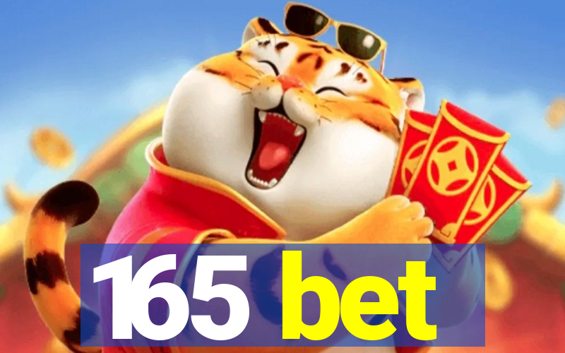 165 bet