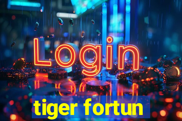 tiger fortun