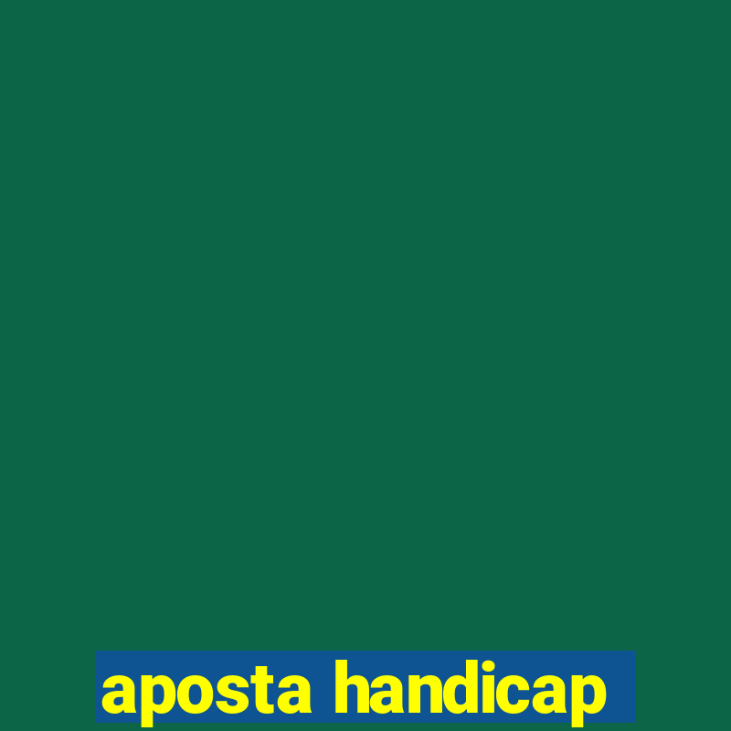 aposta handicap