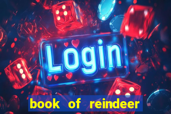 book of reindeer slot free play