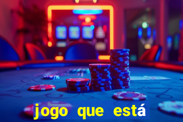 jogo que está pagando agora