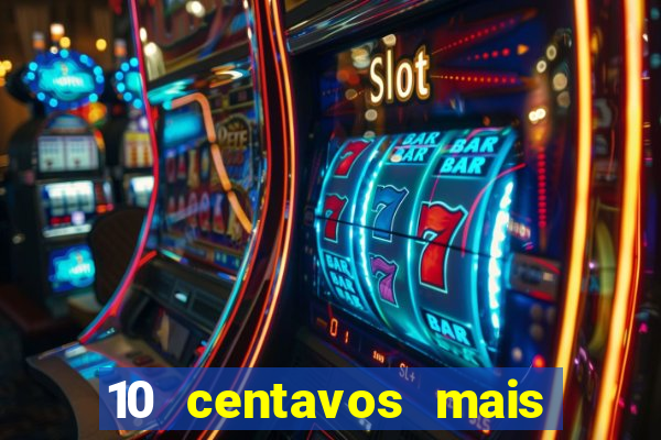 10 centavos mais 10 centavos