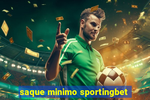 saque minimo sportingbet