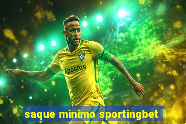 saque minimo sportingbet