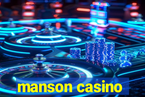 manson casino