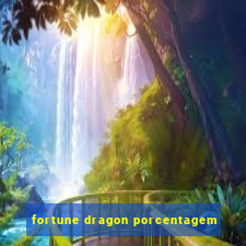 fortune dragon porcentagem