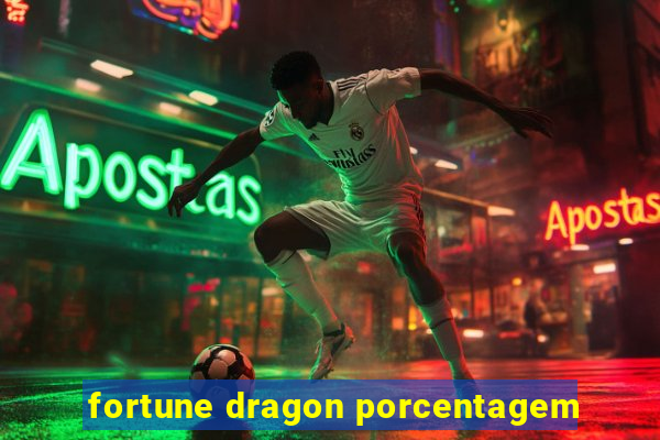 fortune dragon porcentagem