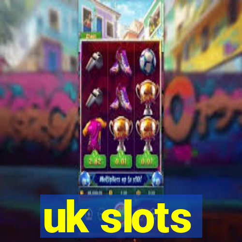 uk slots