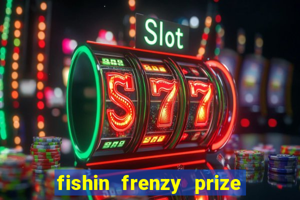 fishin frenzy prize lines slot