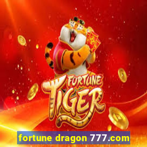 fortune dragon 777.com