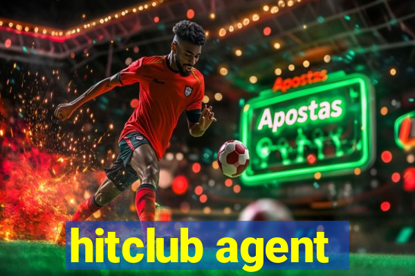 hitclub agent