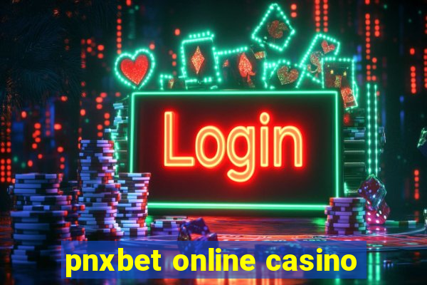 pnxbet online casino