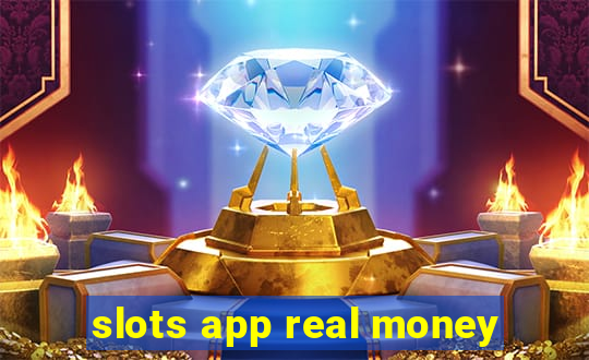 slots app real money