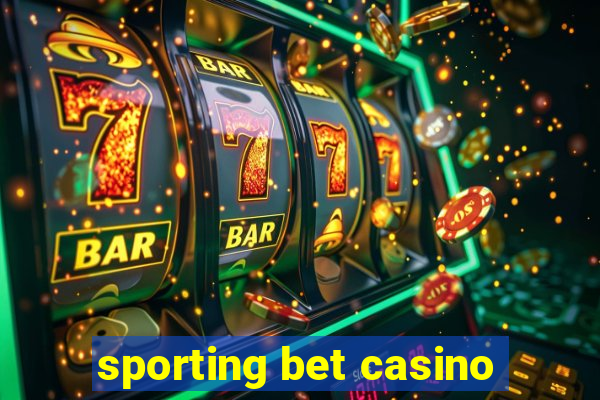 sporting bet casino