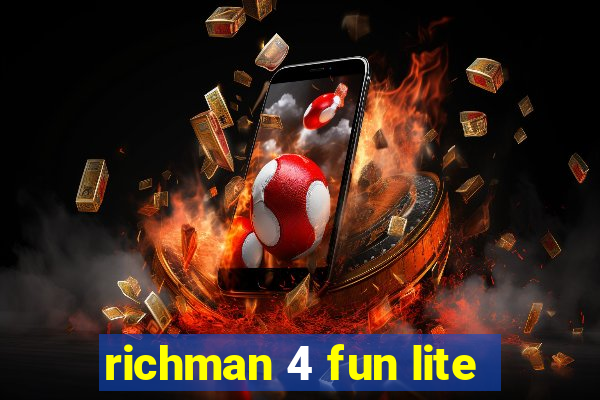 richman 4 fun lite